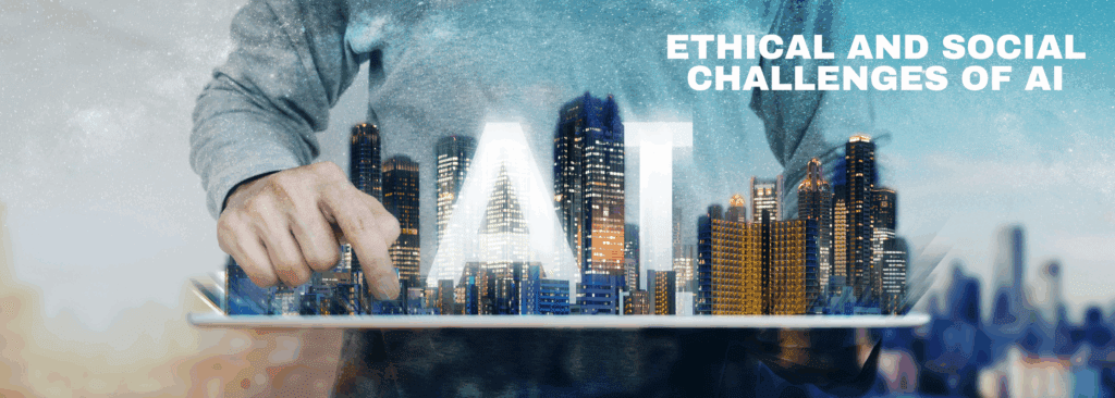A man points at a digital tablet projecting a futuristic cityscape with the letters “AI” glowing among skyscrapers, representing the ethical and social challenges posed by artificial intelligence. Text overlay reads: "Ethical and Social Challenges of AI." | The Impact of AI on Human Life