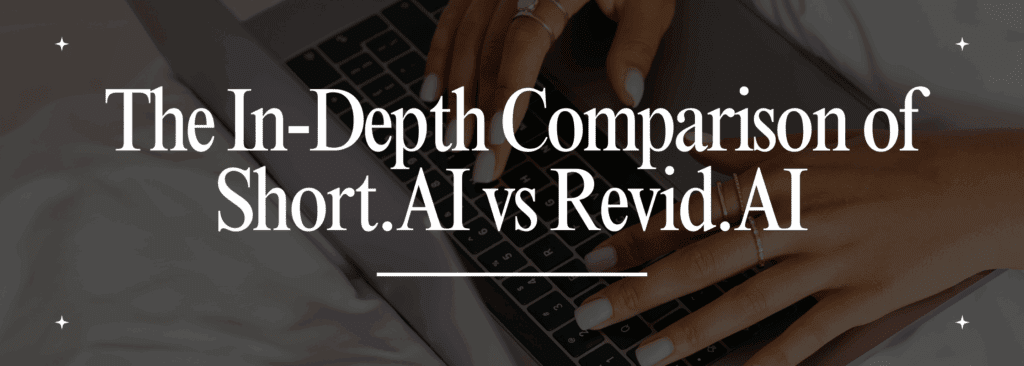 The In-Depth Comparison for Content Creators of Short.AI vs Revid.AI